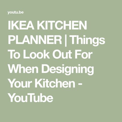 IKEA KITCHEN PLANNER | Things To Look Out For When Designing Your Kitchen - YouTube Ikea Kitchen Planner, Kitchen Planner, Design Your Kitchen, Ikea Cabinets, Ikea Kitchen, White Kitchen, To Look, That Look, The Creator