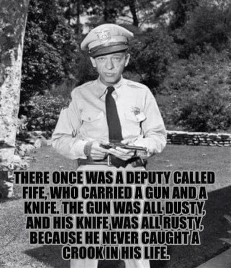 Griffith Quotes, Andy Griffith Quotes, Barney Fife, Don Knotts, Andy Griffith Show, The Andy Griffith Show, Andy Griffith, Childhood Tv Shows, 99 Problems