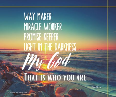 Way maker, miracle worker, promise keeper, light in the darkness, my God, that is who You are. Way Maker Waymaker Miracle Worker Quotes, God Is A Promise Keeper, Way Maker Miracle Worker Promise Keeper, Waymaker Miracle Worker Wallpaper, Way Maker Miracle Worker Wallpaper, Waymaker Miracle Worker, Christian Song Quotes, Way Maker Miracle Worker, Miracle Worker Promise Keeper