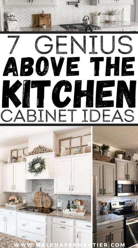 7 Above The Kitchen Cabinet Decor Ideas You Need To See Cabinet Top Decorating Ideas, Over The Cabinet Kitchen Decor Ideas, Above Cupboard Decor, Cabinet Decor Kitchen, Decorate Top Of Kitchen Cabinets, Kitchen Decor Above Cabinets, Top Kitchen Cabinets Decor, Decorate Above Kitchen Cabinets, Above Cabinet Decor Kitchen