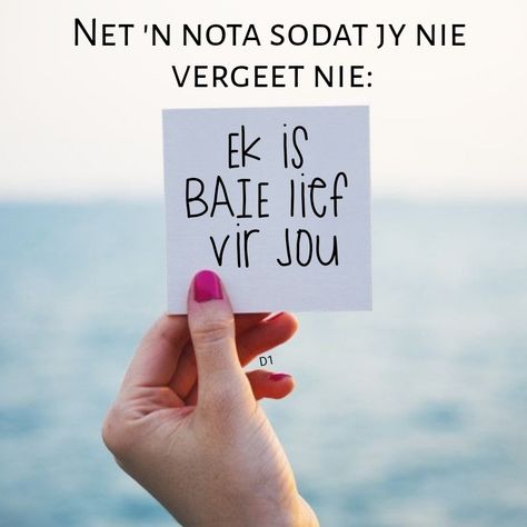 Ek Gee Om Vir Jou, Ek Bid Vir Jou Vriendin, Ek Is Lief Vir Jou Met My Hele Hart, Dankie Vir Jou Liefde En Omgee, Lief Vir Jou Afrikaans, Lief Vir Jou My Man, Lief Jou Baie, Liefdes Boodskappe Vir My Man, Patience Love Quotes