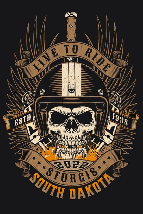 Live To Ride Sturgis Motorcycle Rally 2022 Distressed Vintage Skull Wing Biker Bikers Logo Design Graphics, Biker Skull Art, Biker Logo Design, Motorcycles Logo Design, Traditional Eagle Tattoo, Biker Logo, Gear Tattoo, Sturgis Motorcycle Rally, Motorcycle Rallies