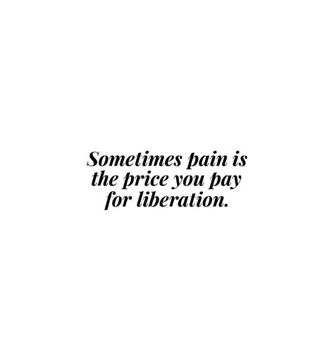 sometimes pain is the price you pay for liberation Quotes About Liberation, Liberated Quotes, Liberation Quotes, Charlie Hall, Lord Asriel, Soul Vibes, Dark Materials, His Dark Materials, Sassy Quotes