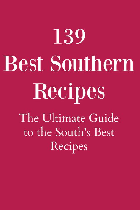 Text indicating 139 Best Southern recipes. Best Southern Recipes, Easy Lemon Icebox Pie, State Recipes, Texas Recipes, Southern Recipes Desserts, Lemon Icebox Pie, Salmon Croquettes, Salmon Patties Recipe, Cheap Recipes