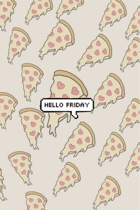 Hello Friday Pictures, Photos, and Images for Facebook, Tumblr, Pinterest, and Twitter Pizza Background, Pizza Wallpaper, Pizza Quotes, Pizza Drawing, Pizza Poster, Friday Pictures, Pizza Logo, Pizza Art, Love Quotes Inspirational