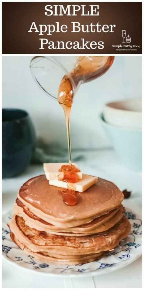 Butter Pancake Recipe, Simple Party Food, Butter Pancakes, Flavored Pancakes, Best Pancake Recipe, Almond Flour Recipes, Easy Party Food, Warm Apple, Fall Breakfast