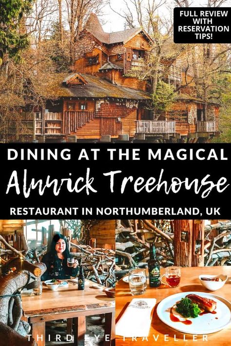 THE MAGICAL ALNWICK TREEHOUSE RESTAURANT - WHY YOU MUST VISIT IN NORTHUMBERLAND (REVIEW)! - Third Eye Traveller • Solo Female Travel Blog Alnwick Treehouse, Treehouse Restaurant, Hiking Uk, Northumberland England, Northumberland Coast, Alnwick Castle, Walking Holiday, Scotland Uk, Mini Moon