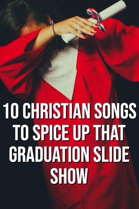 Christian Songs For Graduation, Graduation Songs High School, Graduation Party Playlist, Songs For Graduation Slideshow, Graduation Wishes For Daughter, Slideshow Songs, Graduation Card Sayings, Songs For Sons, Choir Songs