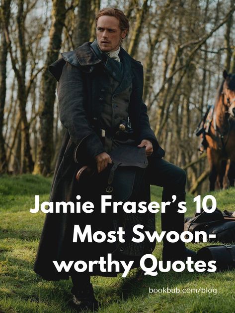 These Jamie Fraser Outlander quotes are completely swoon-worthy. #books #Outlander #JamieFraser Outlander Love Quotes, Outlander Party Ideas, Outlander Quotes Jamie Fraser, Jamie Fraser Quotes, Outlander Wedding, Outlander Funny, Outlander Quotes, Jaime Fraser, Worthy Quotes