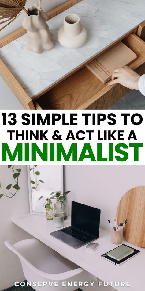 Ready to become a minimalist? Don’t let the myths surrounding minimalism hold you back! This article shares 13+ easy and practical minimalism lifestyle tips to help you think and act like a true minimalist. Whether you're new to the minimalist lifestyle or looking for ways to simplify your life further, these tips will guide you toward a balanced, stylish, and comfortable minimalist lifestyle. Discover how to make minimalism work for you! Simplistic Lifestyle, Minimalist Design Interior, Become A Minimalist, Minimalist Lifestyle Inspiration, Minimalist Living Tips, Decluttering Inspiration, Conserve Energy, Minimalism Lifestyle, Be Rich