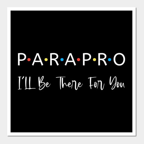 Para Professional Gifts, Paraprofessional Day Quotes, Paraprofessional Appreciation Quotes, Paraprofessional Shirt Ideas, Paraprofessional Desk Ideas, Paraprofessional Day, Gifts For Paraprofessionals, Paraprofessional Appreciation Gifts, Paraprofessional Appreciation Day