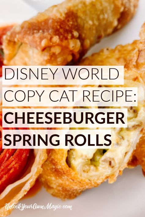 Just like the ones you will find in Adventureland. Disney Spring Roll Recipe, Disney World Cheeseburger Eggrolls, Disney Cheeseburger Spring Rolls Recipe, Fun Eggroll Recipes, Cheeseburger Eggrolls Disney, Cheeseburger Spring Rolls Disney, Disney Copycat Recipes Dinner, Disney Cheeseburger Eggrolls Recipe, Cheeseburger Eggrolls Recipe