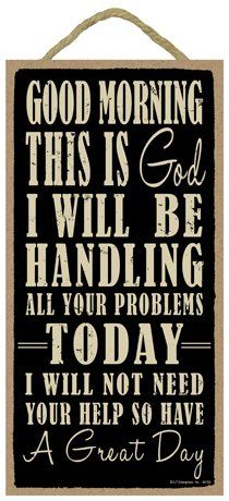 (SJT94158) Good morning this is God. I will be handling a... https://smile.amazon.com/dp/B00Y965HX6/ref=cm_sw_r_pi_dp_x_X8bBzb0J7VJP8 Coffee Quotes Morning, Bible Motivation, Inspirational Quotes God, Good Morning Coffee, Birthday Gifts For Sister, Morning Prayers, Prayer Quotes, Coffee Quotes, Bible Inspiration