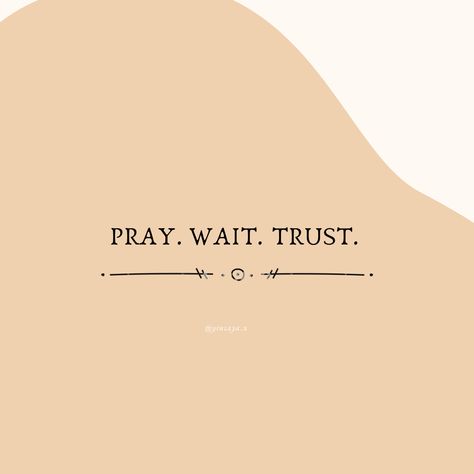 Pray.Wait .Trust wallpaper ⚡️ Pray Trust Wait Tattoo, God Phrases Tattoo, Never 2 Fly 2 Pray Wallpaper, Pray Always Wallpaper, Believe In What You Pray For Wallpaper, Pray Aesthetics, Pray Wait Trust Wallpaper, Trust Wallpaper, God Affirmations