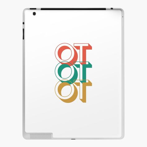 Get my art printed on awesome products. Support me at Redbubble #RBandME: https://www.redbubble.com/i/ipad-skin/Occupational-Therapist-Student-Stickers-Occupational-Therapy-Assistant-T-Shirt-by-Jamesam1117/106762107.MHP6F?asc=u Student Stickers, Occupational Therapy Assistant, Occupational Therapist, Bright Designs, Occupational Therapy, Ipad Skin, Ipad Case, Vinyl Decals, Sell Your Art