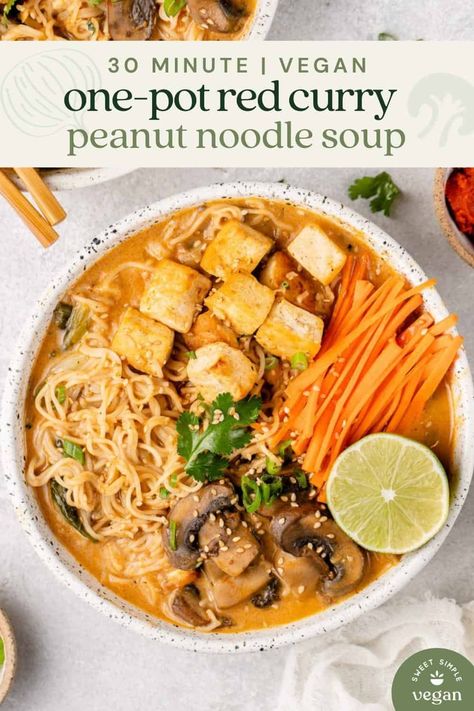 One Pot Red Curry Peanut Noodle Soup (30-Minutes) Peanut Ramen, Vegetable Dinner, Red Curry Noodle Soup, Pantry Meals, Easy Ramen, Ramen Bowls, Vegan Pantry, Vegan Beef, Ramen Recipe