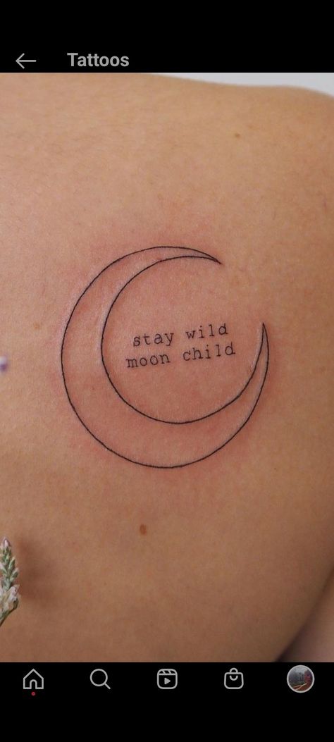 Moonchild Tattoo Ideas, Moon Tattoo With Quote, Wild Child Tattoo Ideas, Stay Wild Moon Child Tattoo, Wild Child Tattoo, Moonchild Tattoo, Moon Child Tattoo, Child Tattoo, Moon Phases Tattoo