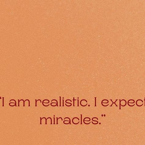 Hay House on Instagram: "Weekly wisdom: “I am realistic. I expect miracles.” 🧡 #WayneDyerWednesday" Quotes About Miracles, Miracle Aesthetic, I Am A Miracle, Expect Miracles, I Need A Miracle, Miracle Quotes, Hay House, Wayne Dyer, A Miracle