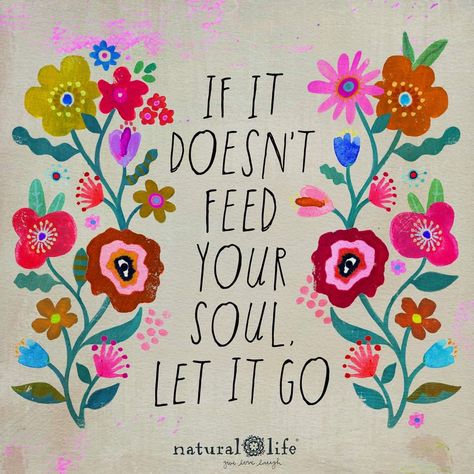 Natural Life Quotes, Feed Your Soul, French Twist, Let It Go, Natural Life, Happy Thoughts, Quotable Quotes, Your Soul, The Words