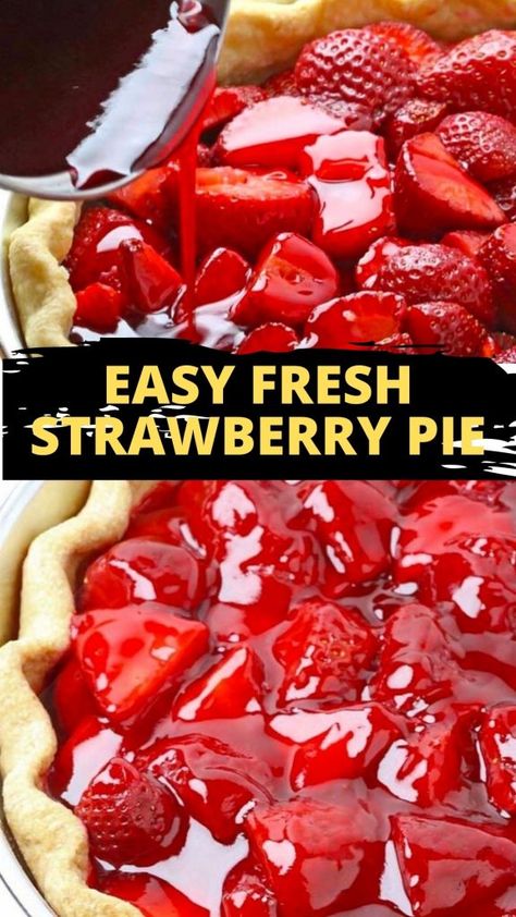 Fresh Strawberry Pie Recipe With Jello, Easy Fresh Strawberry Pie, Strawberry Jello Pie, Baked Strawberry Pie, Easy Strawberry Pie, Strawberry Pie Recipe, Fresh Strawberry Pie, Butter Crust, Easy Pie Recipes