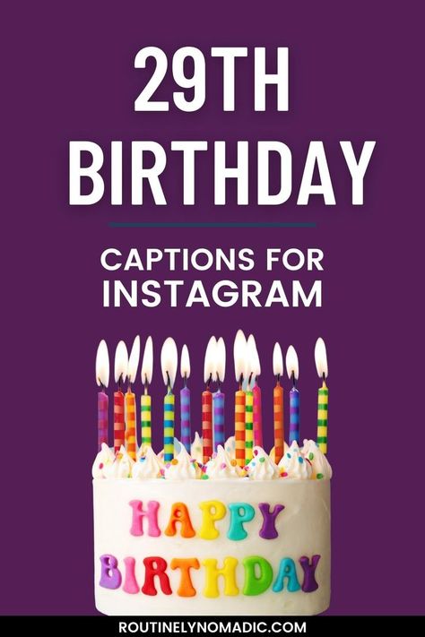 Cake with words Happy 29th Birthday captions for Instagram 29 Birthday Quotes Funny, Birthday For Myself, Birthday Captions Funny, Birthday Captions For Myself, Birthday Cake Quotes, Happy Birthday Captions, Happy 29th Birthday, Birthday Quotes For Her, Diy Birthday Banner