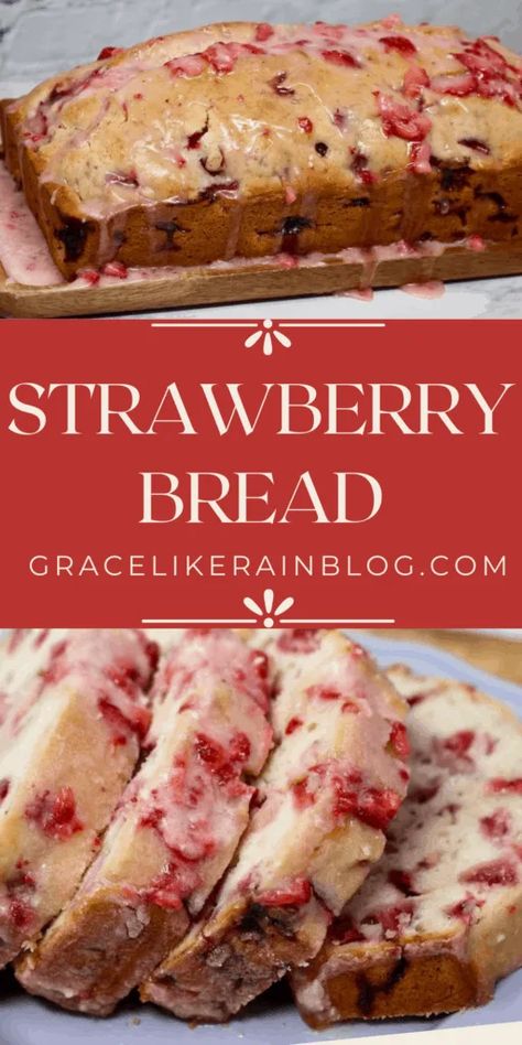 Glazed Strawberry Bread - Grace Like Rain Blog Easy Strawberry Bread, Bread With Glaze, Strawberry Bread Recipe, Bread Strawberry, Strawberry Bread Recipes, Recipes Strawberry, Frozen Strawberry, Strawberry Bread, Strawberry Glaze