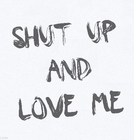 Shut Up and Love Me - Demi Lovato Aesthetic Words, Grunge Photography, Start A Blog, Cute Texts, Aesthetic Collage, Demi Lovato, About Love, Some Words, Shut Up