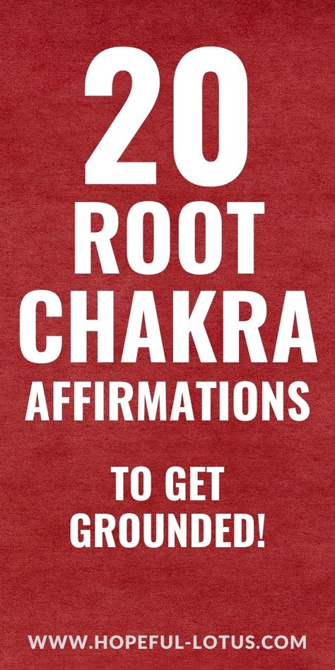 20 Powerful Root Chakra Affirmations to Get Grounded | Through the Phases Blocked Root Chakra, Chakra Healing Affirmations, Chakra Healing For Beginners, Chakra Imbalance, Root Chakra Affirmations, How To Unblock Chakras, Affirmations For Healing, Secret Apps, Grounding Yourself