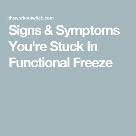 Signs & Symptoms You're Stuck In Functional Freeze Freeze Response Symptoms, Freeze State Nervous System, How To Get Out Of Functional Freeze, Freeze Mode Nervous System, Stuck In Freeze Response, Functional Freeze State, Disassociate Symptoms, Functional Freeze, Breath Quotes