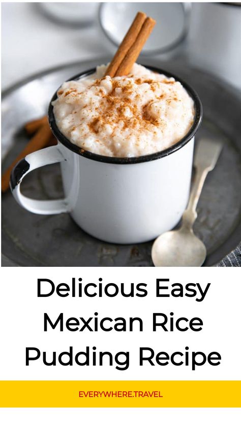 Creamy rice pudding topped with cinnamon in a white mug with a cinnamon stick. Mexican Rice Pudding Recipe, Mexican Sweet Rice, Mexican Pudding, Latin Dessert Recipes, Mexican Rice Pudding, Easy Mexican Rice, Hot Chocolate Ice Cream, Authentic Mexican Desserts, Latin Desserts