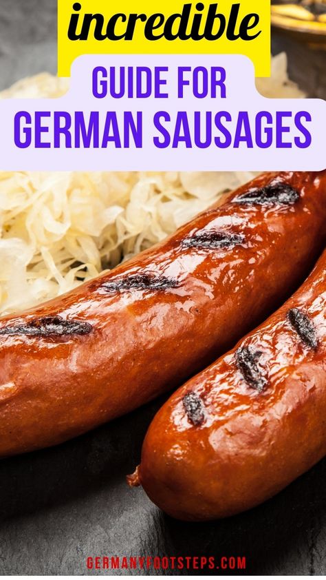 Grilled German sausages with sauerkraut, accompanied by a guide for preparation. Best German Food, Liver Sausage, Sausage Making Recipes, White Sausage, Types Of Sausage, Crusty Rolls, German Sausage, Blood Sausage, True Heart