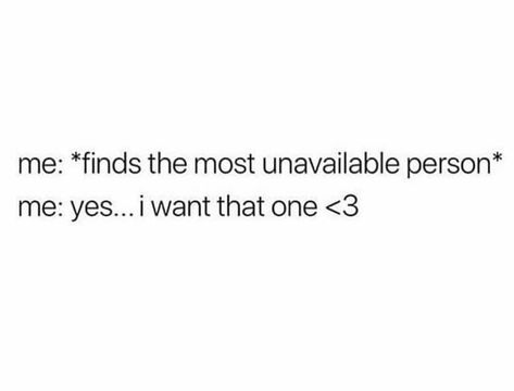 *ME: finds the most emotionally unavailable person* Unavailable Quotes, Emotional Unavailable, Jm Storm, Emotionally Unavailable Men, Books 2024, Catch Feelings, Emotionally Unavailable, October 2022, Men Quotes