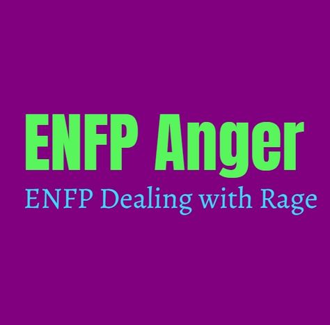 Angry Person, Enfp Personality, Personality Growth, Enfp T, Good Morals, My Confession, People Skills, Positive Emotions, Ways To Communicate