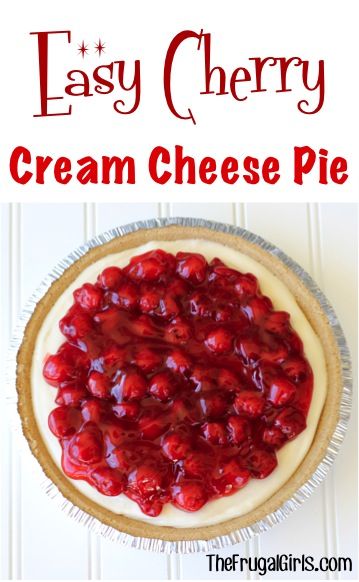 Strawberry Cream Cheese Pie Recipe, Cherry Cream Cheese Pie, Cream Cheese Pie Recipes, Strawberry Cream Cheese Pie, Cherry Cream Cheese, Cheese Pie Recipe, No Bake Cherry Cheesecake, Cream Cheese Pie, Frugal Girls