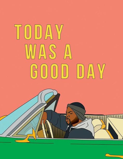 Today Was A Good Day Ice Cube, It Was A Good Day Ice Cube, Ice Cube Good Day, Ice Cube Wallpaper, Ice Cube Rapper, It Was A Good Day, Today Was A Good Day, Xxxtentacion Quotes, Dope Cartoons