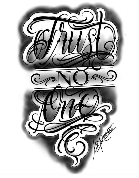 Trust No One Tattoo Design Fonts, Trust No One Drawing, Chicano Tattoo Sketch, Trust Nobody Tattoo, Chicano Hand Tattoo, Trust No One Tattoo Design, Hood Tattoo Designs, Chicano Tattoos Lettering, Herren Hand Tattoos