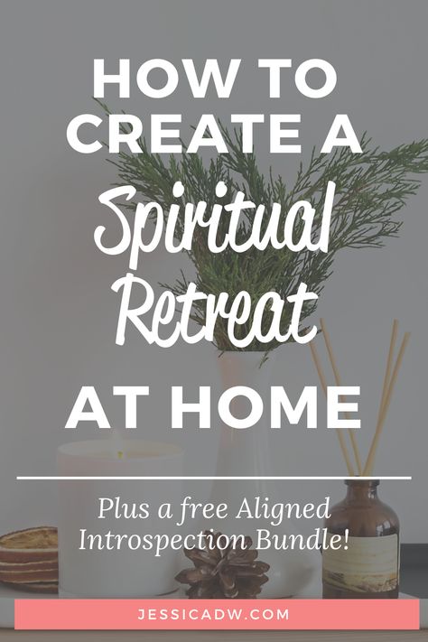 A table with a candle, aroma sticks, a vase with a plant, and other room decorations with a text overlay that says How to create a spiritual retreat at home. Plus a free aligned Introspection Bundle. Jessicadw.com Spiritual Retreat Ideas, Centering Prayer, Spiritual Retreats, Spiritual Leadership, Service To Others, Purposeful Living, Witch Tips, Soul Care, My Purpose In Life