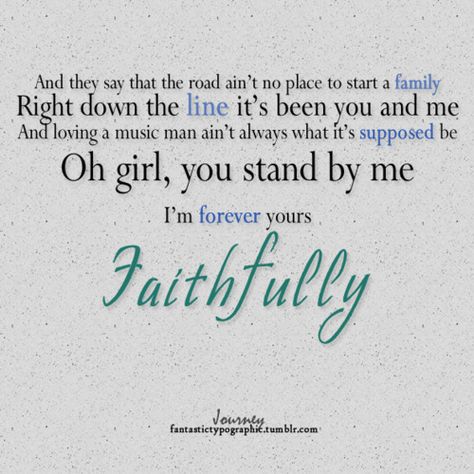 My Wedding Song ~Journey-Faithfully Die With Memories Not Dreams, Journey Songs, Journey Band, Journey Steve Perry, Writing Lyrics, 80s Songs, Song Lyric Quotes, Steve Perry, Favorite Lyrics