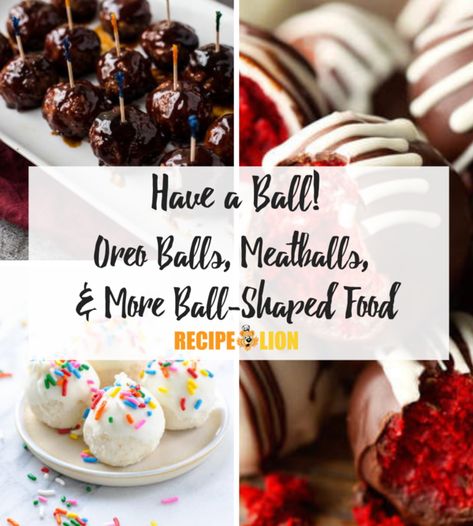 You've got your Oreo balls, meatballs, cheese ball recipes, spinach balls, cake balls. If you think about it, you're surrounded by ball-shaped foods and ball recipes on a daily basis. You just probably never noticed! Balls Appetizers, Ball Themed Appetizers, Ball Shaped Food Ideas, Ball Shaped Food Appetizers, Ball Themed Food, Ball Food Party, Ball Themed Party Food, Food Shaped Like Balls, Ball Themed Food Ideas