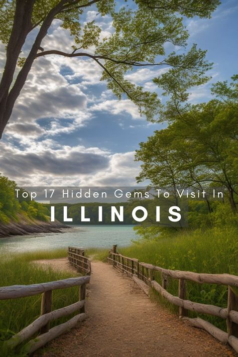 Top 17 Hidden Gems To Visit In Illinois Illinois Things To Do, Northern Illinois Travel, Hidden Gems In Illinois, Southern Illinois Travel, Illinois Bucket List, Hiking Illinois, Illinois Hiking, Things To Do In Illinois, Travel Illinois