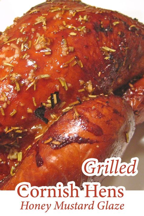 Glazed Cornish Hen Recipe, Grilled Cornish Hens, Easy Dinner Sides, Cornish Game Hens, Cornish Hen Recipe, Game Hens, Cornish Hen, Honey Mustard Glaze, Easy Dinner Casseroles