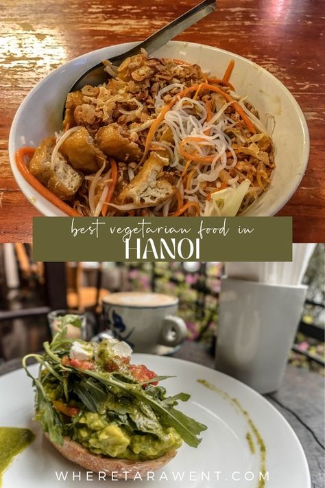 14 Best Restaurants for Vegetarians in Hanoi: Where to Find Vegetarian Food in Hanoi, Vietnam — Where Tara Went Vegetarian Pho, Banh Xeo, Peanut Dipping Sauces, Restaurants To Try, Vegetarian Tacos, Vegan Guide, Vietnam Food, Vietnamese Food, Vegetarian Restaurant