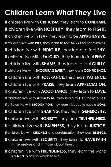 Being a Mother of Love - Leaving a Legacy of Love Quotes About Children Learning, Children Learn What They Live, Adult Children Quotes, Family Quotes Tattoos, Quotes Children, Learning Patience, Children Quotes, Quotes Family, Parenting Girls