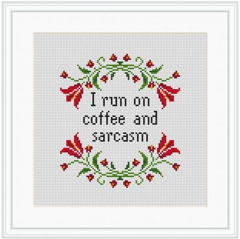 I Run on Coffee and Sarcasm. Snarky Cross Stitch Kit. Sarcasm | Etsy Cross Stitch Designs Modern, Embroidering Ideas, Cross Stitch Coffee, Flower Wreath Cross Stitch, Sarcastic Cross Stitch, Sassy Cross Stitch, Snarky Cross Stitch, Wreath Cross Stitch, Stitch Quotes