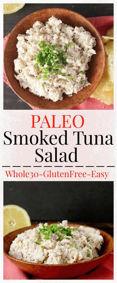 Paleo Smoked Tuna Salad - Real Food with Jessica Smoked Tuna, Paleo Seafood Recipes, Tuna Recipe, Easy Whole 30 Recipes, Paleo Salads, Healthy Food Facts, Primal Recipes, Paleo Lunch, Tuna Recipes