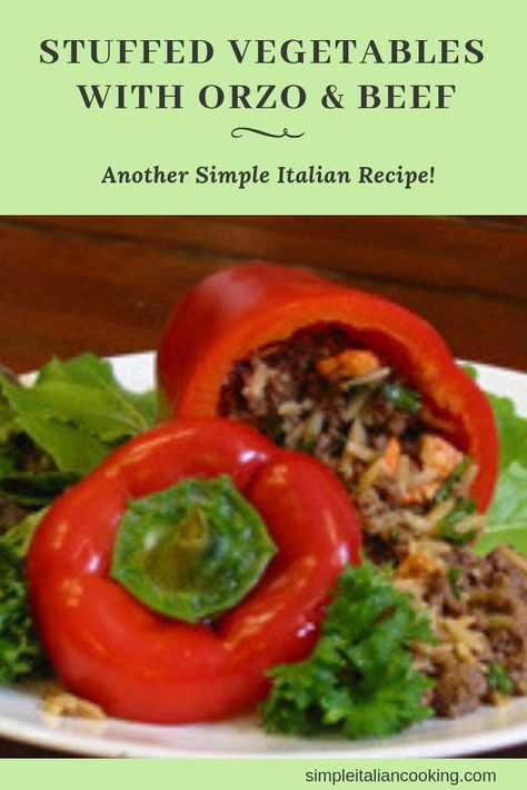 Delicious Stuffed Peppers with Orzo and Beef - Italian-style! | Easy Italian Recipes | Stuffed Peppers Recipe | Italian Recipes | Italian Vegetable Recipes | Healthy Recipes | Healthy Italian Recipes | Italian Vegetable Recipes, Stuffed Peppers With Orzo, Beef And Orzo, Vegetable Recipes Healthy, Recipes Stuffed Peppers, Baked Stuffed Peppers, Easy Italian Recipes, Italian Stuffed Peppers, Stuffed Peppers Beef