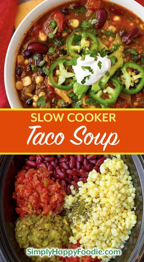 Crock Pot Taco Soup, Slow Cooker Taco Soup, Simply Happy Foodie, Slow Cooker Taco, Low Carb Taco, Slow Cooker Beans, Slow Cooker Black Beans, Soup Creamy, Taco Soup Crock Pot