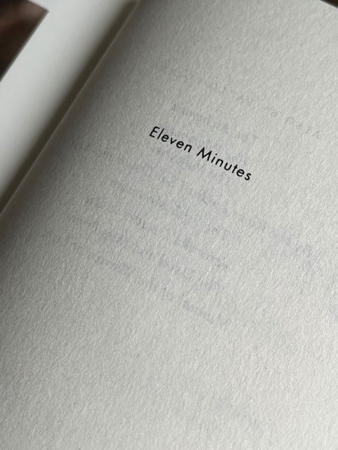 Eleven Minutes Quotes, Eleven Minutes, Tattoo Quotes, Vision Board, Quotes, Books, Quick Saves