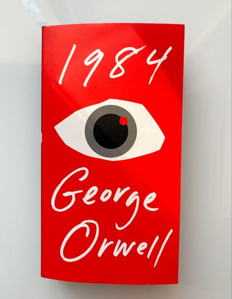 1984 Book Cover Design, 1984 George Orwell Book, 1984 Book Cover, Classic Reads, Book 1984, 1984 By George Orwell, 1984 George Orwell, 1984 Book, George Orwell 1984