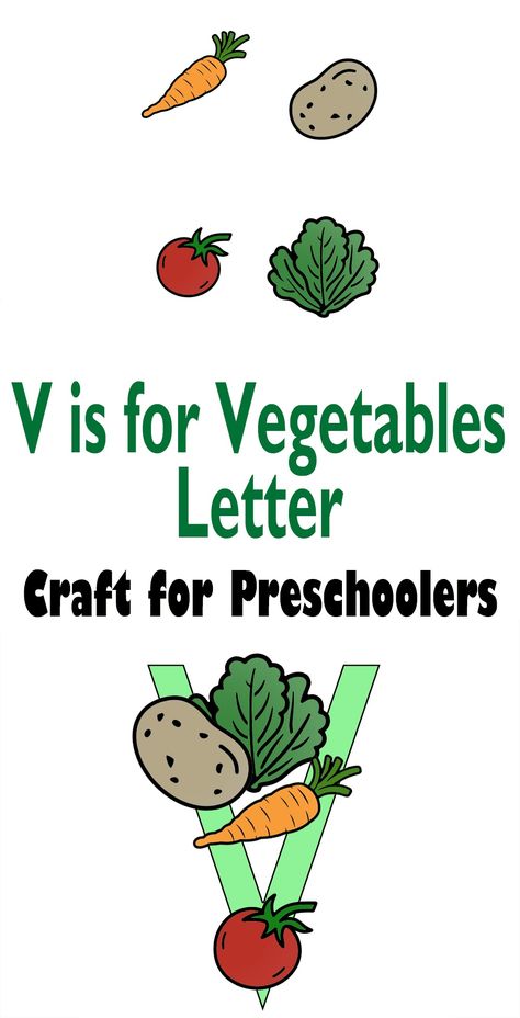 Easy V is for Vegetables Letter Craft Preschool Activity - A Crafty Life V Is For Vegetable Crafts, Letter V Arts And Crafts For Preschool, V For Vase Craft, Letter V Dot Painting, Letter V Books For Preschoolers, Vegetables Craft, Kids Crafts Letters, Letter V Crafts, Letter E Craft